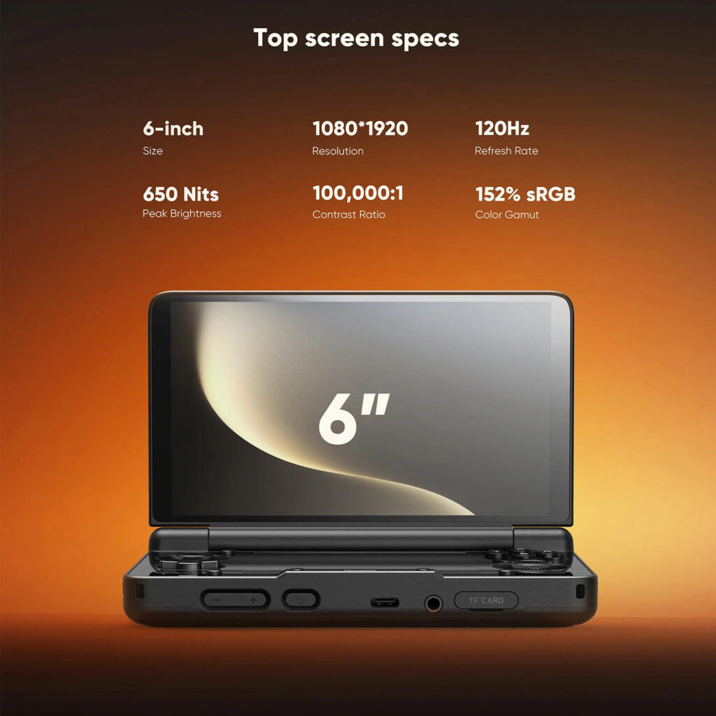 AYN Thor Lite, Base, Pro & MAX 4 A promotional image for the AYN Thor handheld gaming console, highlighting the top screen's specifications. The background is a gradient of orange and brown. The top of the image has the title "Top screen specs" and six white text boxes detailing the features: "6-inch Size", "1080*1920 Resolution", "120Hz Refresh Rate", "650 Nits Peak Brightness", "100,000:1 Contrast Ratio", and "152% sRGB Color Gamut". Below this is a frontal view of the open AYN Thor, with its top screen angled towards the viewer, prominently displaying a large "6''" on a stylized background.